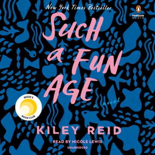 Such a Fun Age, Kiley Reid (Author)
