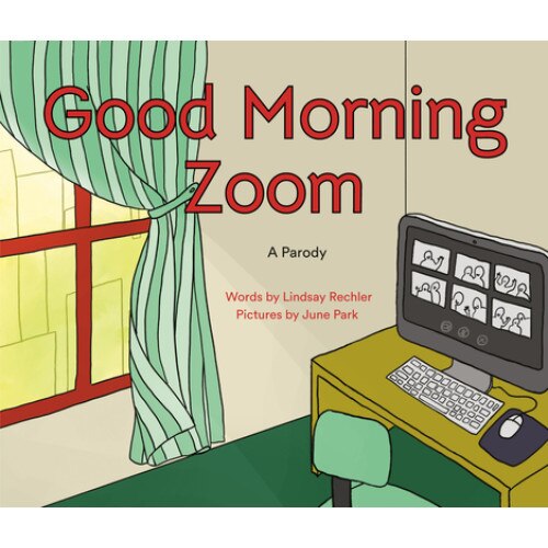 Good Morning Zoom, Lindsay Rechler (Author)