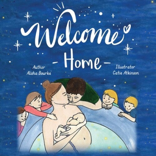 Welcome Home, Alisha Bourke (Author)