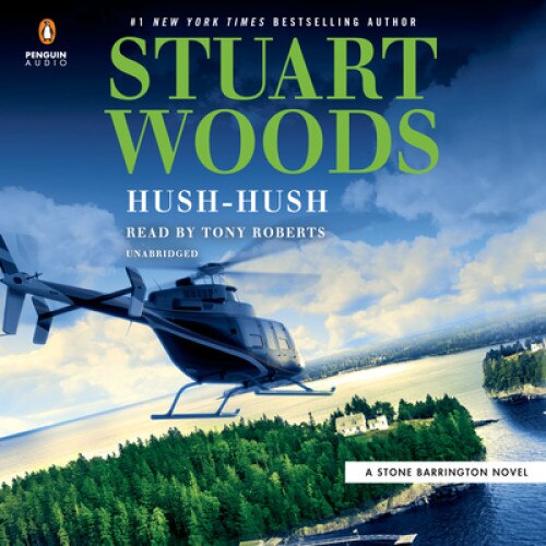 Hush-Hush, Stuart Woods (Author)