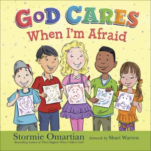 God Cares When I'm Afraid, Stormie Omartian (Author)