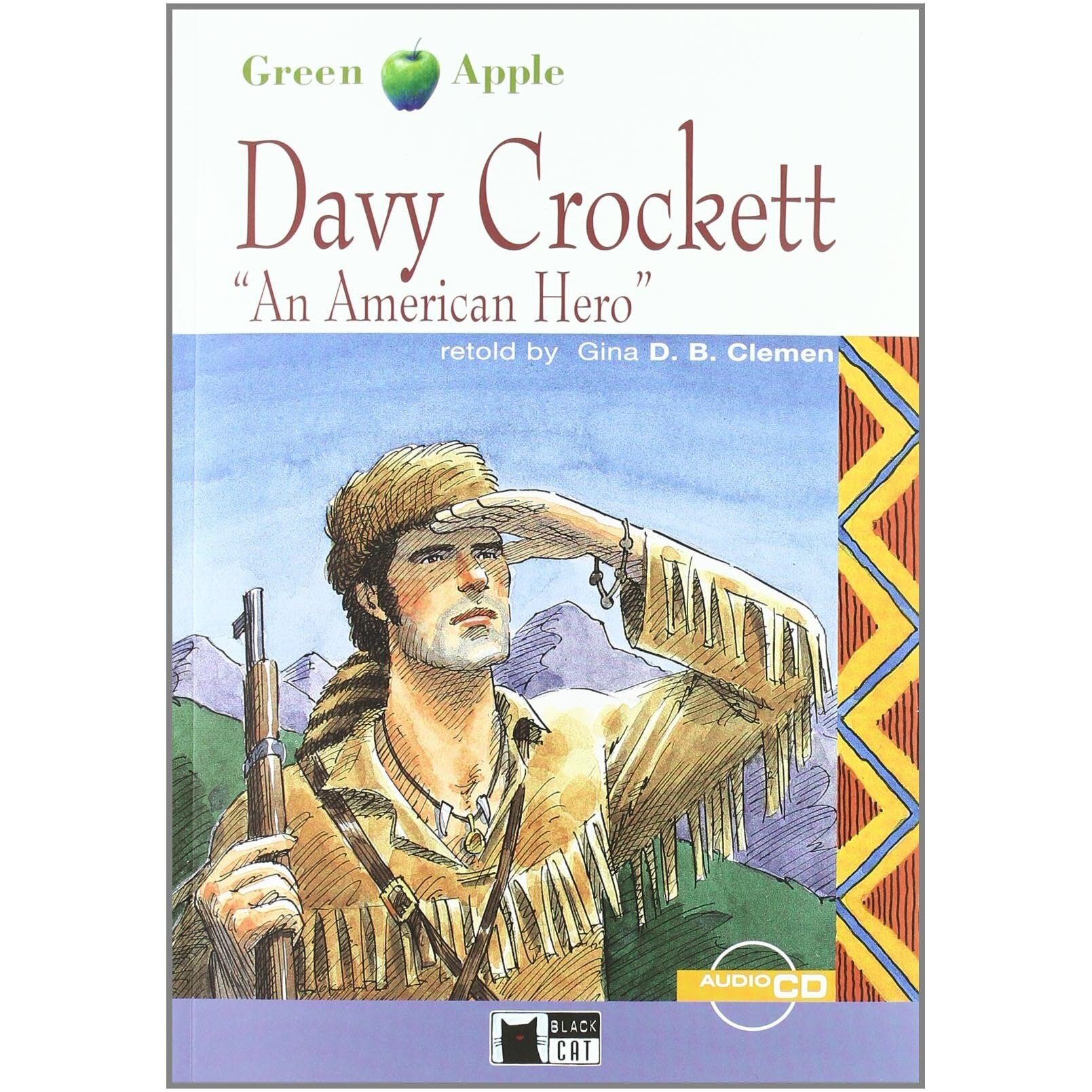 Davy Crockett, An American Hero - Gina D B Clemen