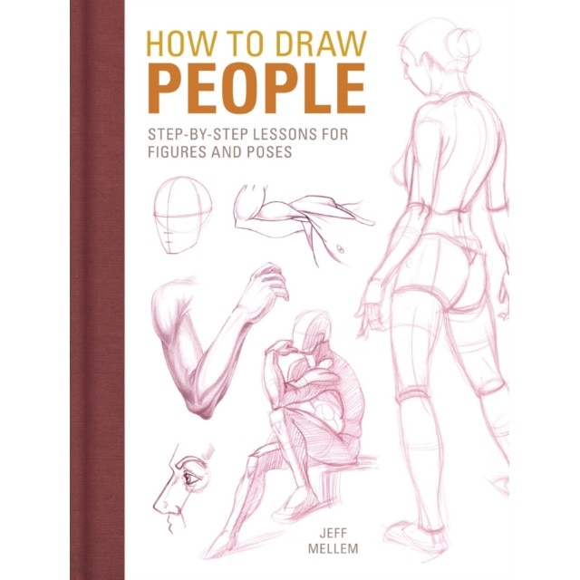 How to Draw People: Step-By-Step Lessons for Figures and Poses, Jeff Mellem (Author)