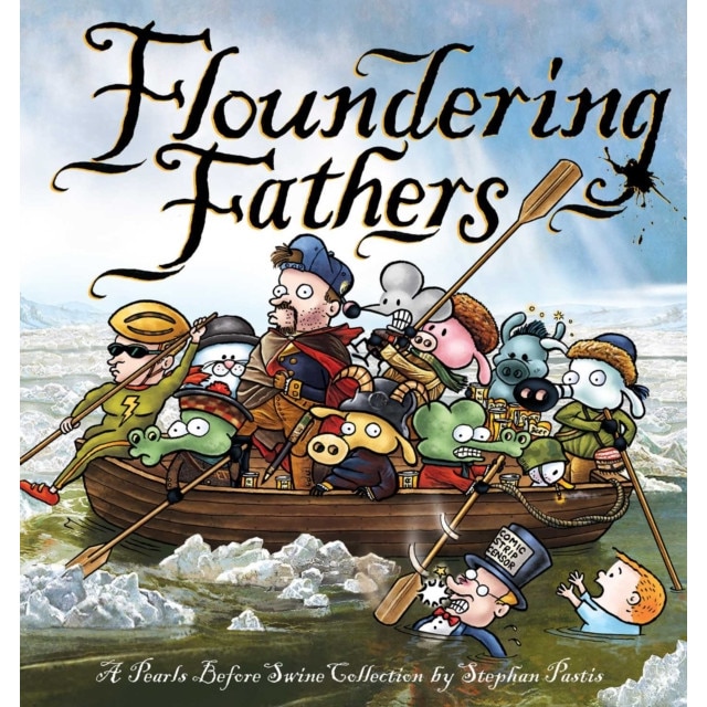 Floundering Fathers: A Pearls Before Swine Collection, Stephan Pastis (Author)