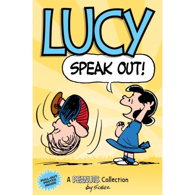 Lucy: Speak Out! (Peanuts Amp Series Book 12): A Peanuts Collection, Charles M. Schulz (Author)