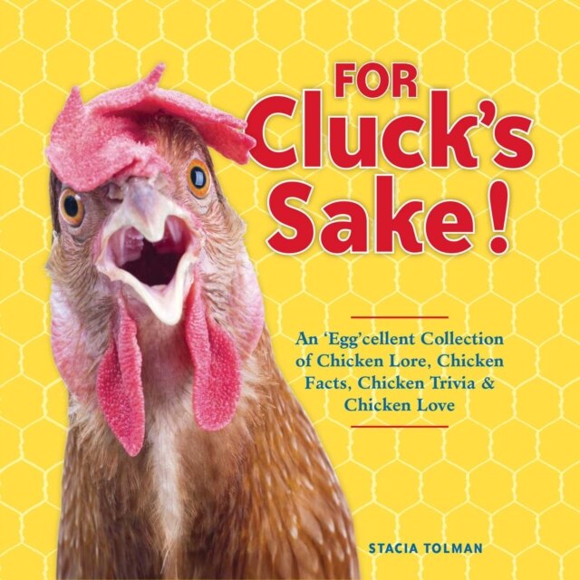 For the Love of Chickens: An 