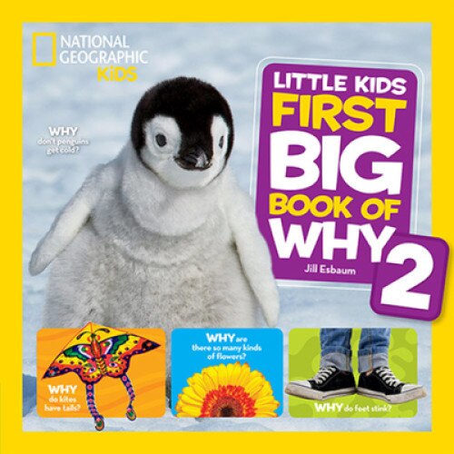 National Geographic Little Kids First Big Book of Why 2, Jill Esbaum (Author)