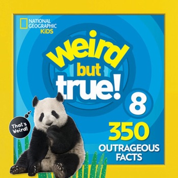 Weird But True 8: Expanded Edition, National Geographic Kids (Author) Weird But True 8: Expanded Edition, National Geographic Kids (Author)