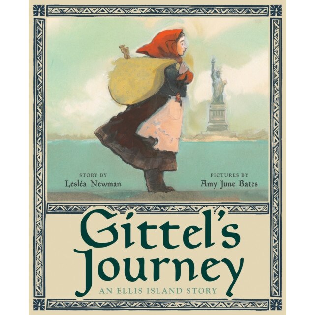 Gittel's Journey: An Ellis Island Story, Leslea Newman (Author)