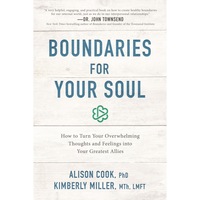 boundaries for your soul how to turn your overwhelming thoughts and feelings into your greatest allies alison cook phd author imagen 10_0_
0