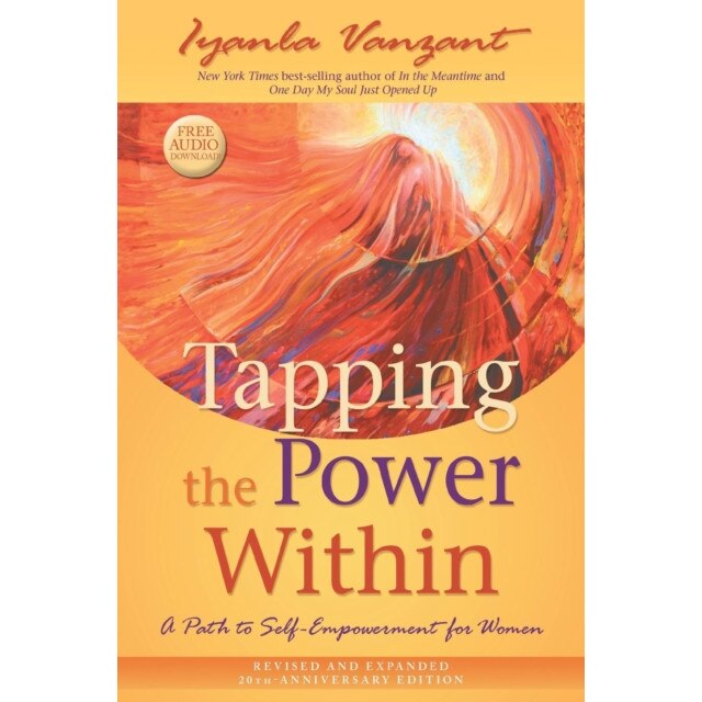 Tapping the Power Within: A Path to Self-Empowerment for Women: 20th Anniversary Edition, Iyanla Vanzant (Author)