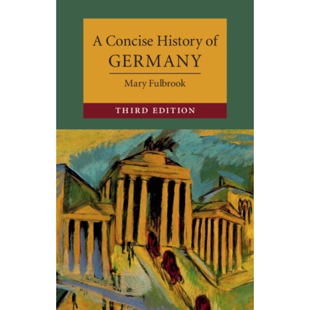 A Concise History of Germany, Mary Fulbrook (Author)