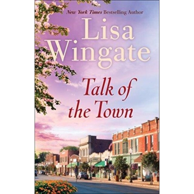 Talk of the Town, Lisa Wingate (Author)