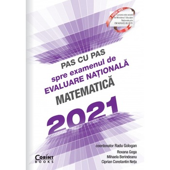 Evaluare nationala 2021 matematica, Radu Gologan (coord), Roxana Goga, Mihaela Berindeanu, Ciprian C-tin Neta Evaluare nationala 2021 matematica, Radu Gologan (coord), Roxana Goga, Mihaela Berindeanu, Ciprian C-tin Neta