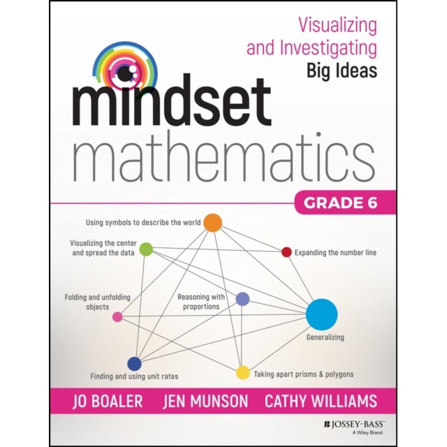 Mindset Mathematics: Visualizing and Investigating Big Ideas, Grade 6, Jo Boaler (Author)