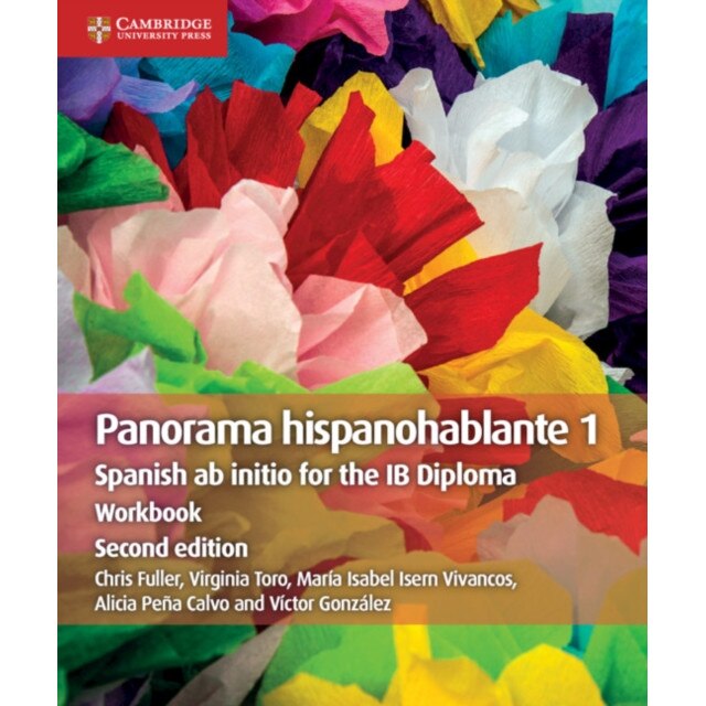 Panorama Hispanohablante 1 Workbook: Spanish AB Initio for the Ib Diploma, Chris Fuller (Author)