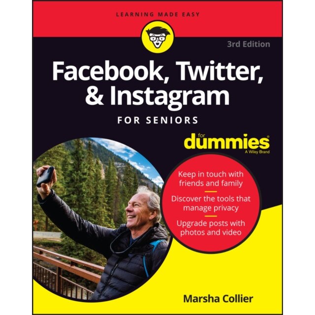 Facebook, Twitter, and Instagram for Seniors for Dummies, Marsha Collier (Author)