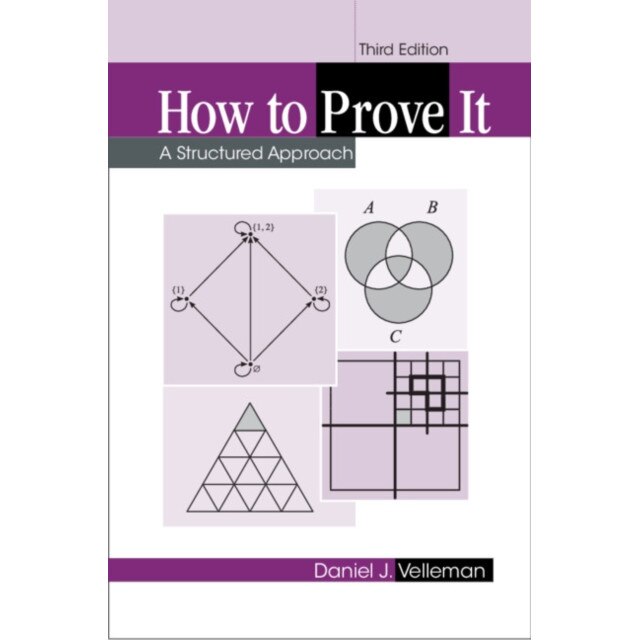 How to Prove It: A Structured Approach, Daniel J. Velleman (Author)