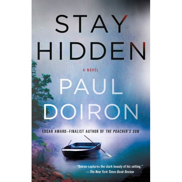 Stay Hidden, Paul Doiron (Author)