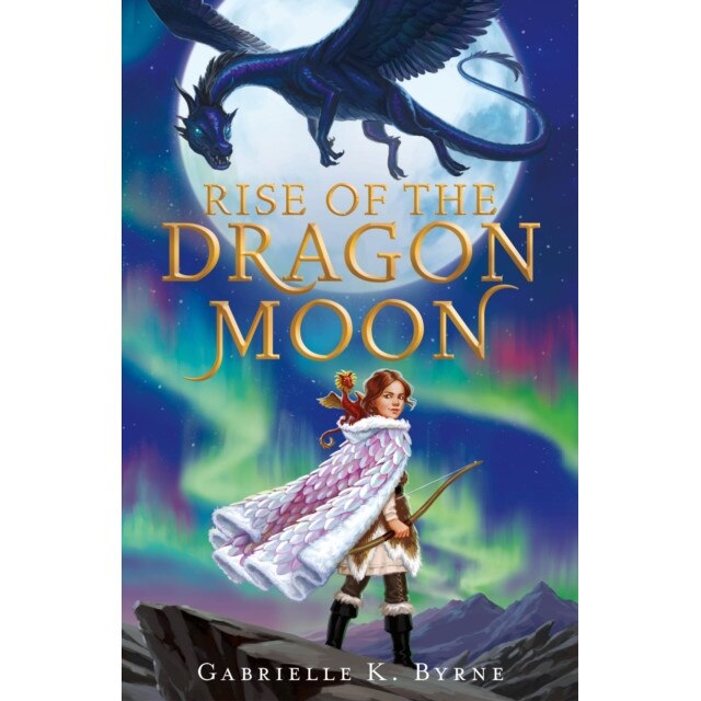 Rise of the Dragon Moon, Gabrielle K. Byrne (Author)