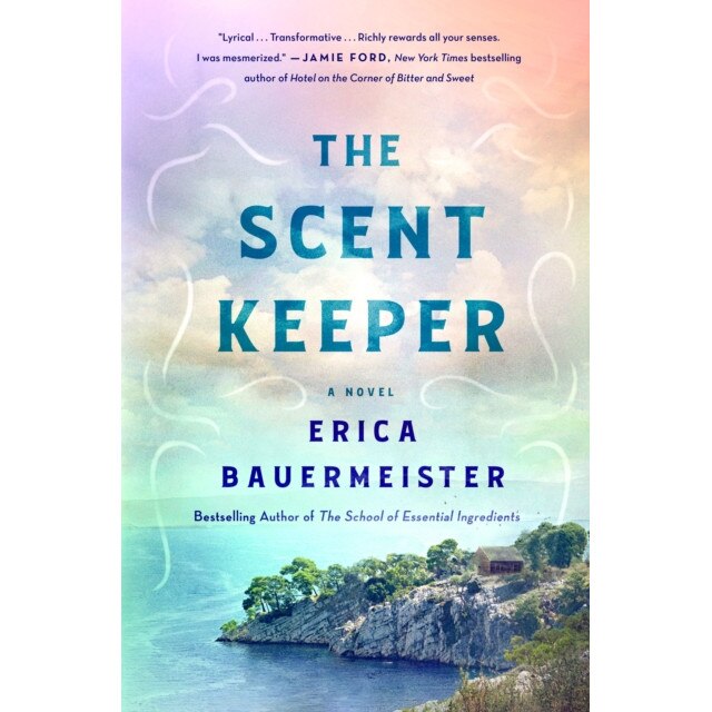 The Scent Keeper, Erica Bauermeister (Author)