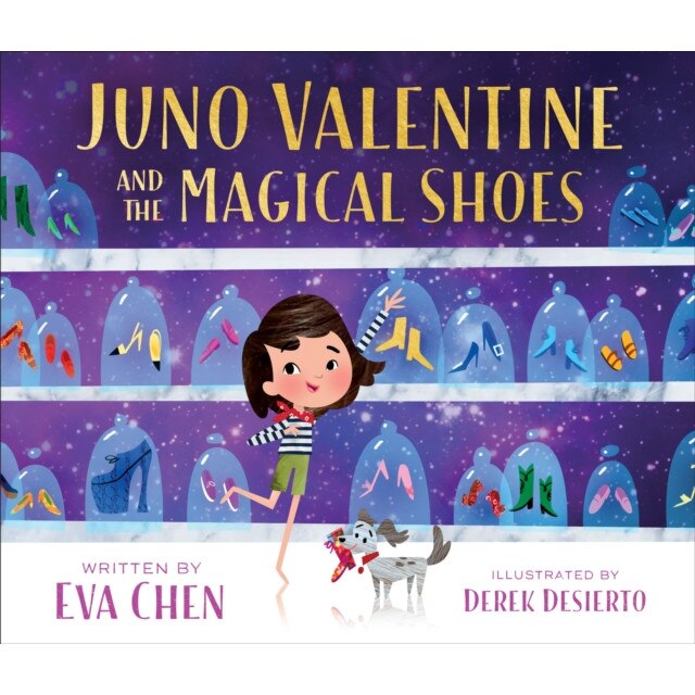 Juno Valentine and the Magical Shoes, Eva Chen (Author)