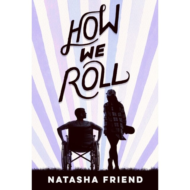 How We Roll, Natasha Friend (Author)