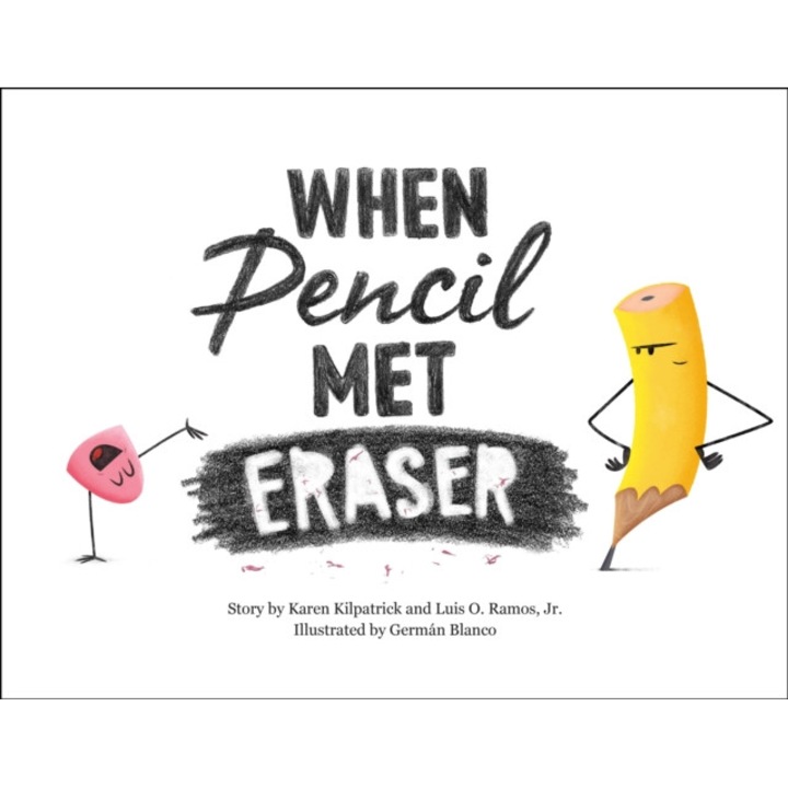 When Pencil Met Eraser, Karen Kilpatrick (Author)