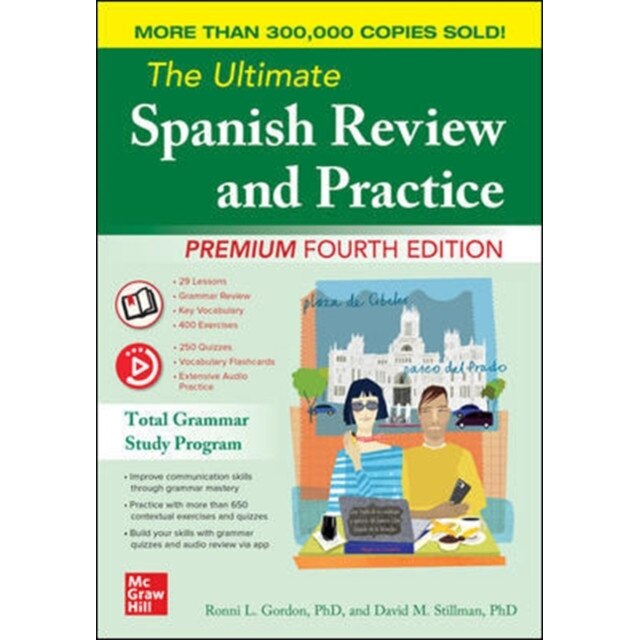 The Ultimate Spanish Review and Practice, 4th Edition, Ronni L. Gordon (Author)