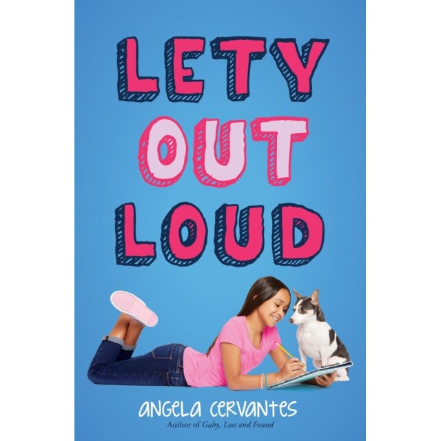 Lety Out Loud, Angela Cervantes (Author)