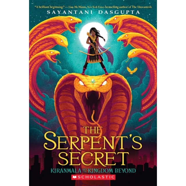 The Serpent's Secret (Kiranmala and the Kingdom Beyond #1), Sayantani DasGupta (Author)
