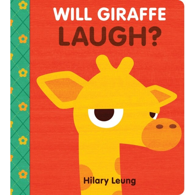 Will Giraffe Laugh?, Hilary Leung (Author)