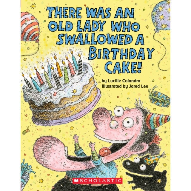 There Was an Old Lady Who Swallowed a Birthday Cake: A Board Book, Lucille Colandro (Author)