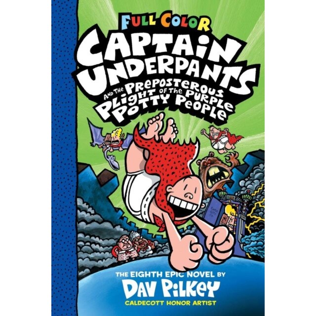 Captain Underpants and the Preposterous Plight of the Purple Potty People: Color Edition (Captain Underpants #8): Color Edition, Dav Pilkey (Author)