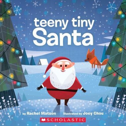 Teeny Tiny Santa, Rachel Matson (Author)