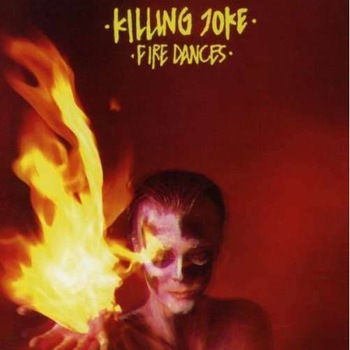 Killing Joke - Fire Dances (CD) Killing Joke - Fire Dances (CD)