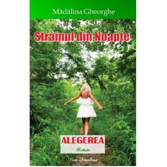 Strainul din noapte. Alegerea - Madalina Gheorghe​, editia 2020