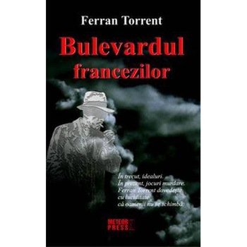Bulevardul francezilor - Ferran Torrent Bulevardul francezilor - Ferran Torrent