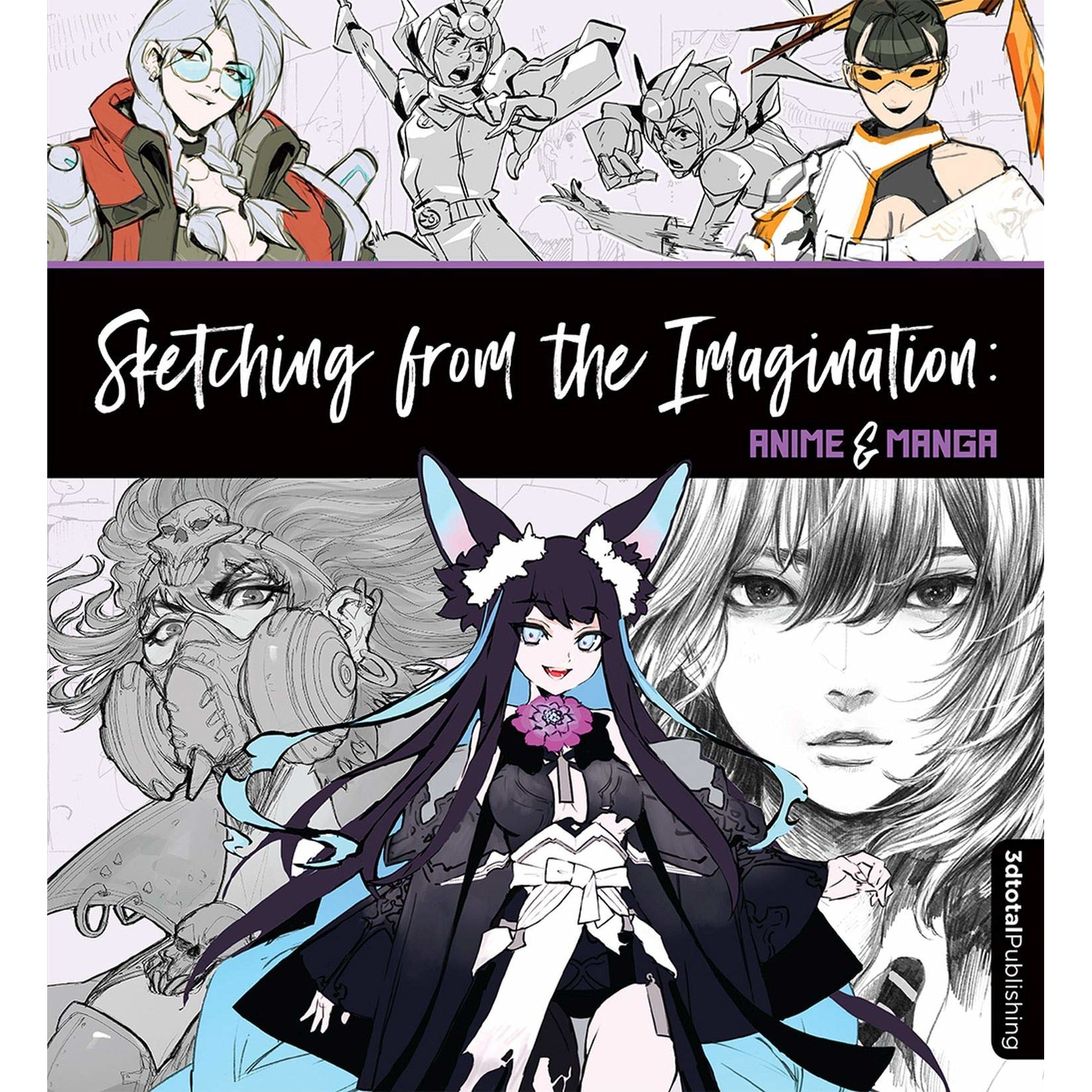 Sketching from the Imagination: Anime & Manga -