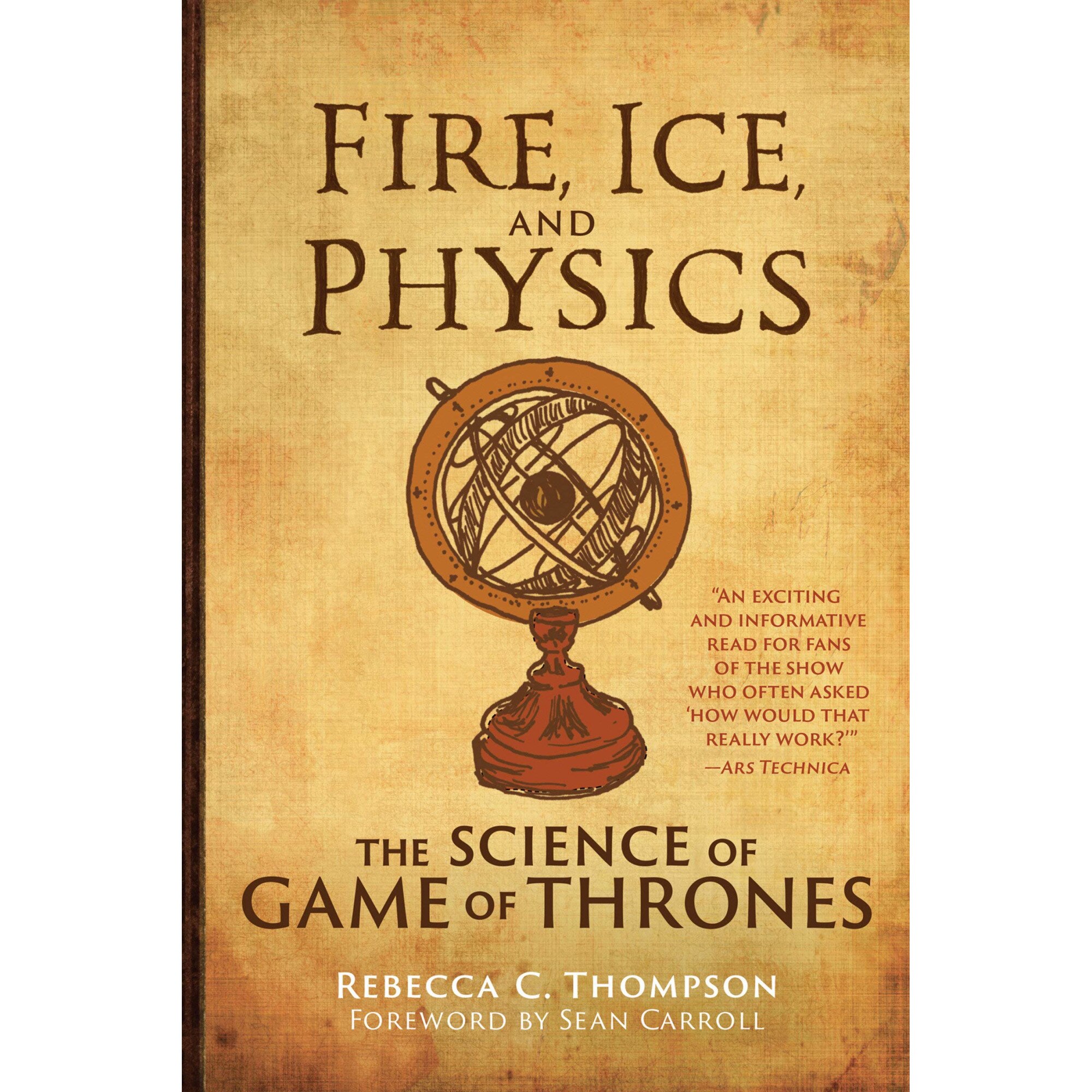 Fire, Ice, and Physics - Rebecca C. Thompson