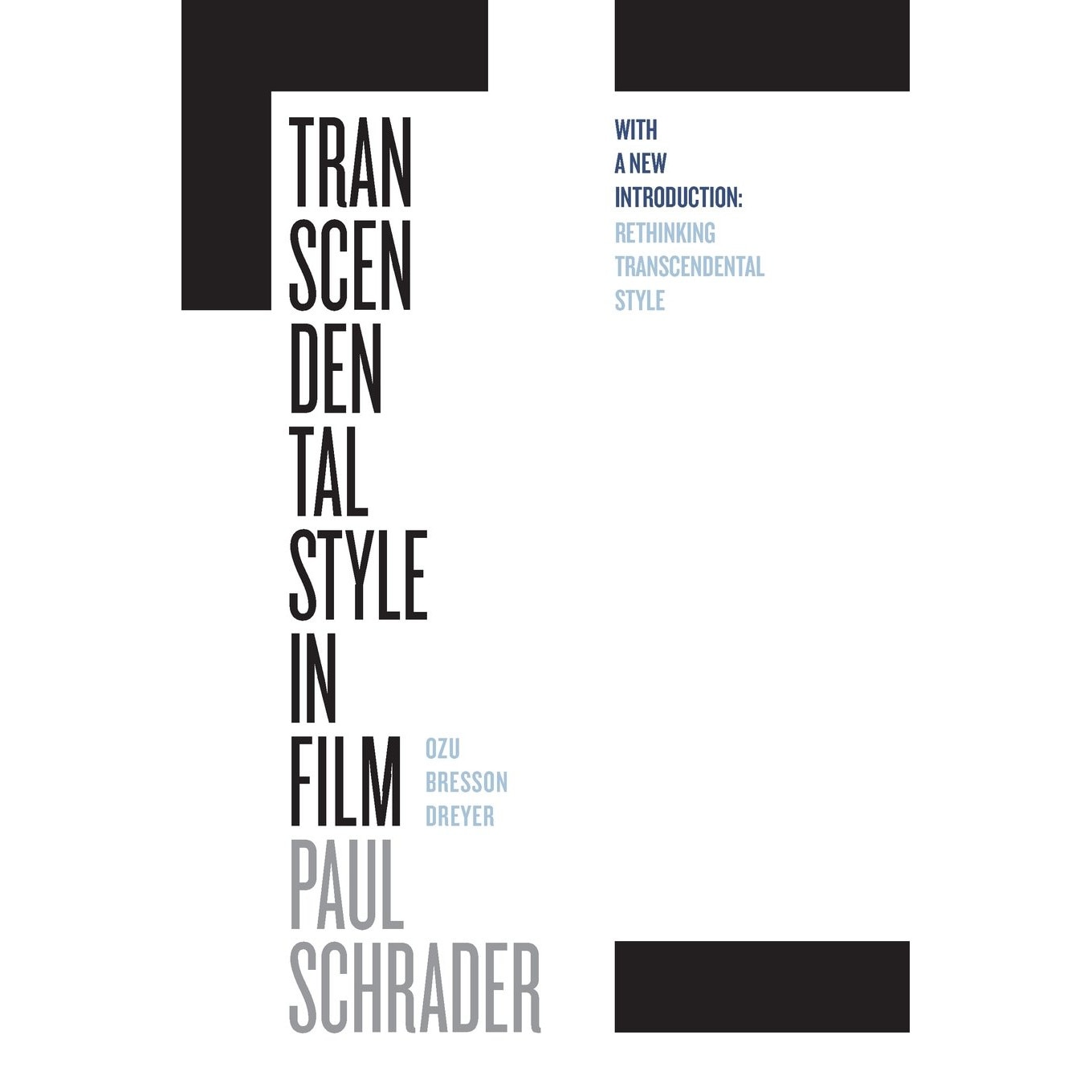 Transcendental Style in Film - Paul Schrader, ed 2018