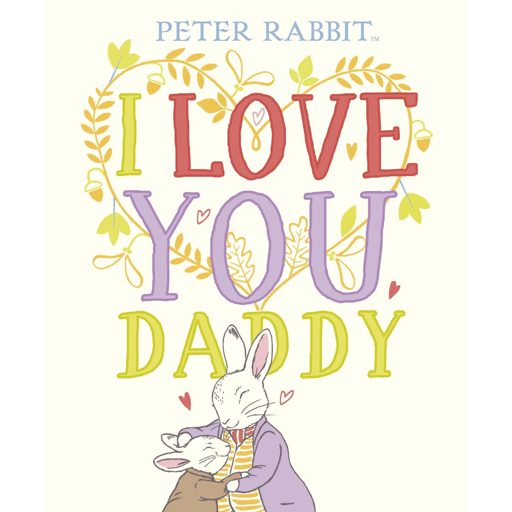 I Love You Daddy - Beatrix Potter, ed 2020
