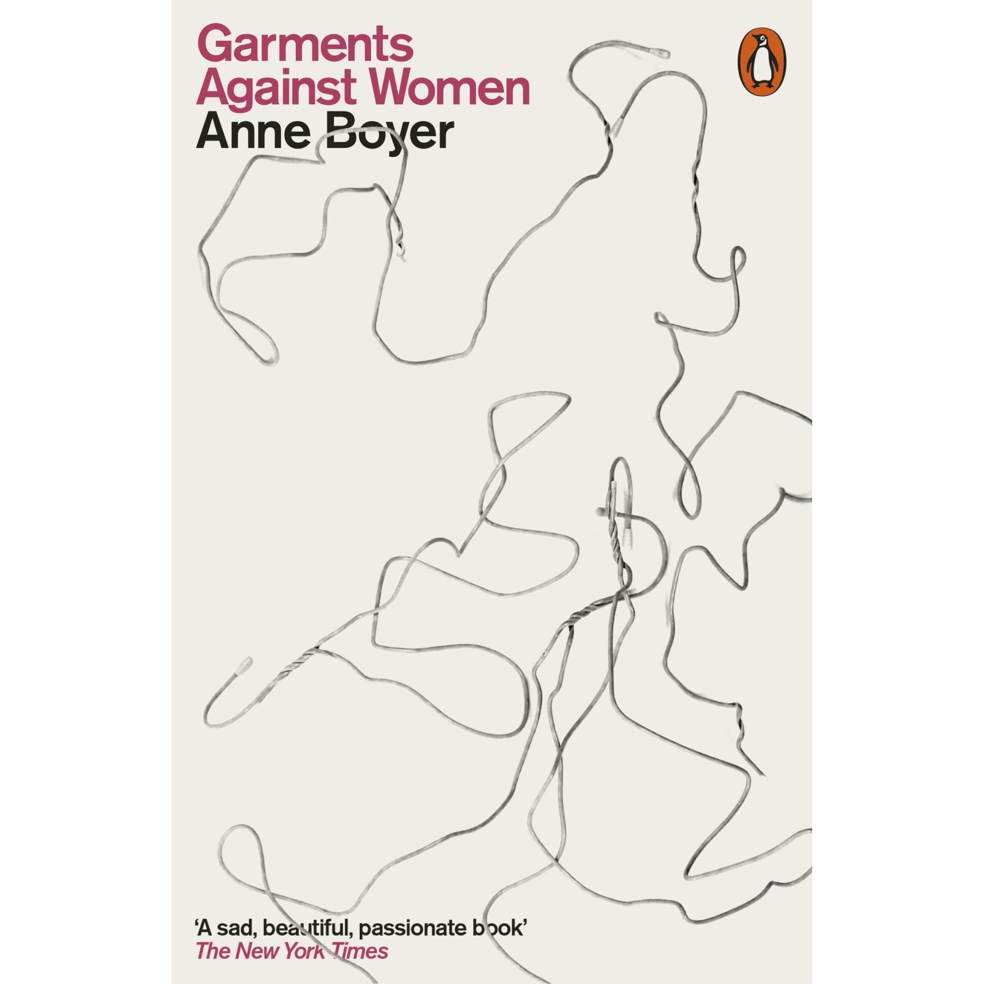Garments Against Women - Anne Boyer