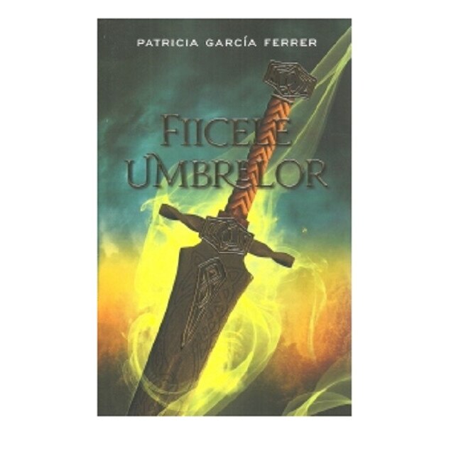 Fiicele umbrelor - Patricia Garcia Ferrer, editia 2020