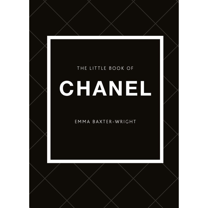 The Little Book of Chanel - Emma Baxter-Wright