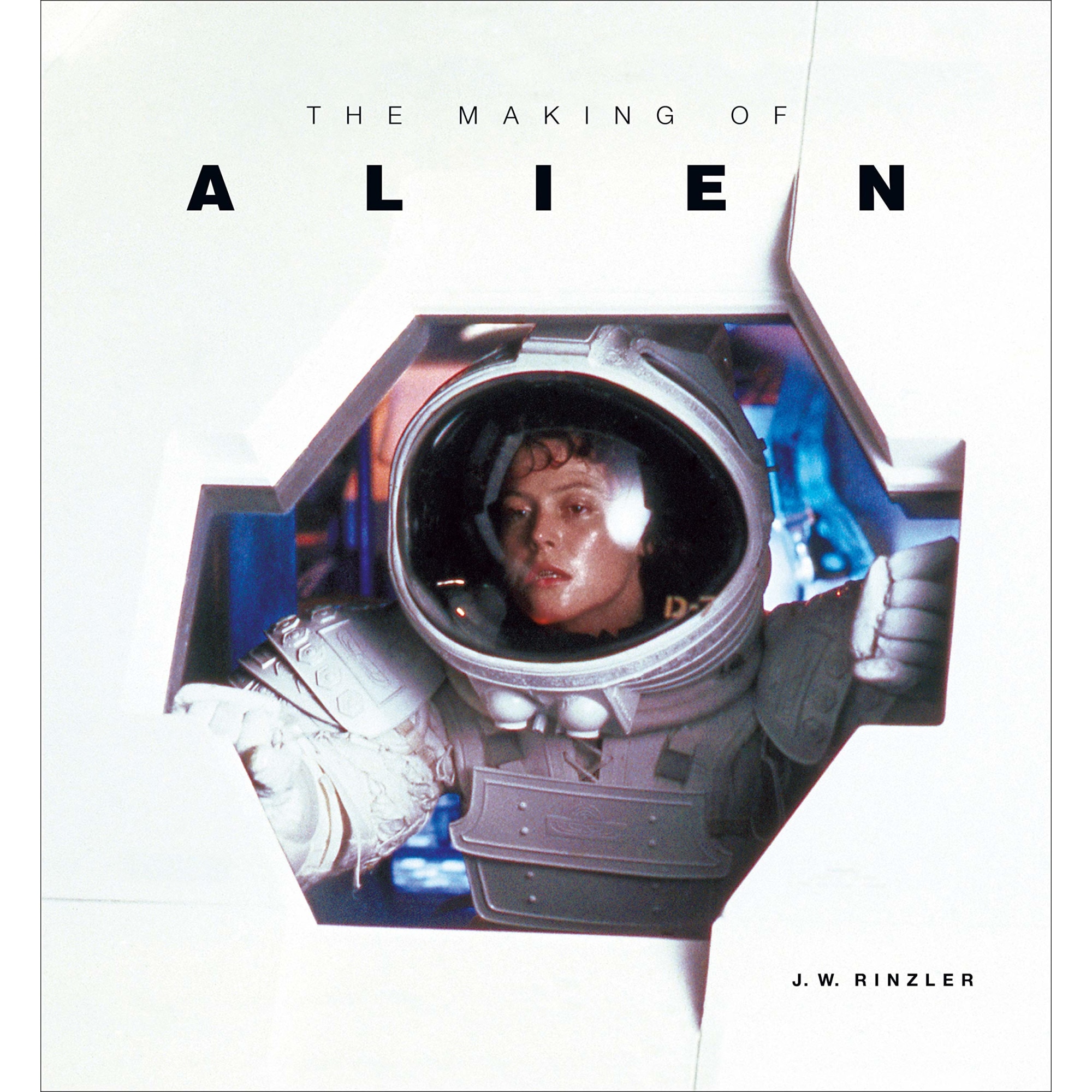 The Making of Alien - J. W. Rinzler , editia 2019