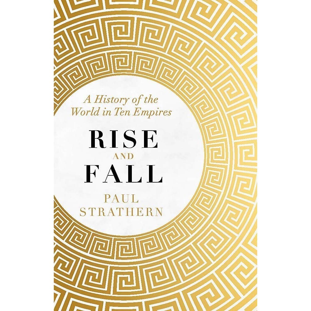 Rise and fall - Paul Strathern