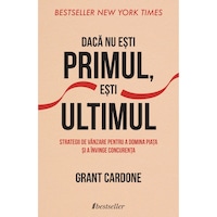 daca nu esti primul esti ultimul - grant cardone imagen 0_0_0