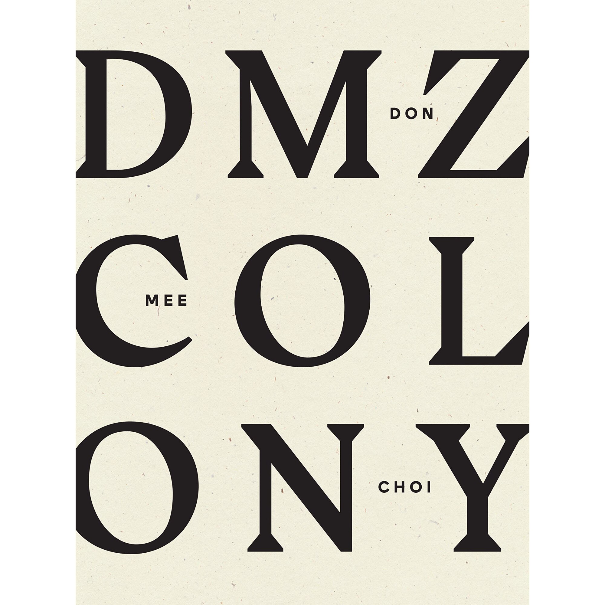 DMZ Colony - Don Mee Choi