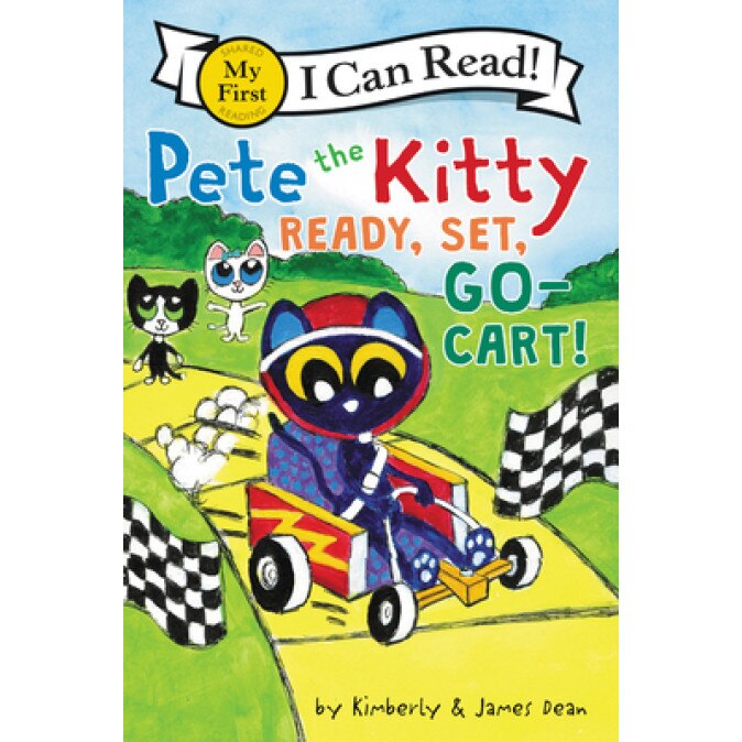 Pete the Kitty: Ready, Set, Go-Cart!, Dean James, Dean Kimberly